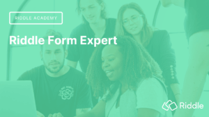 Riddle Form Expert title with Riddle logo and background picture of colleagues around a laptop