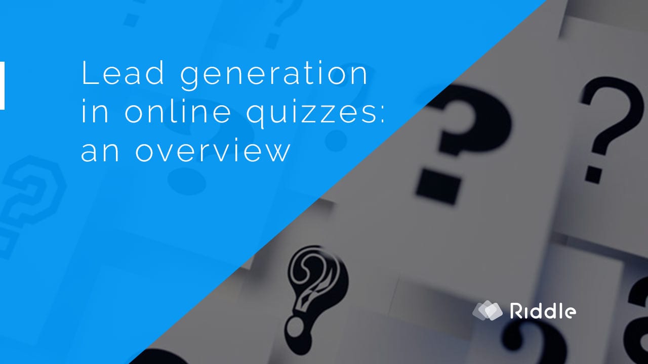 online quiz lead generation what quiz type works best riddle works best