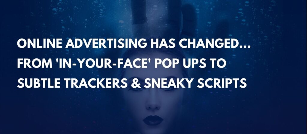 Online advertising - from pop ups to scripts