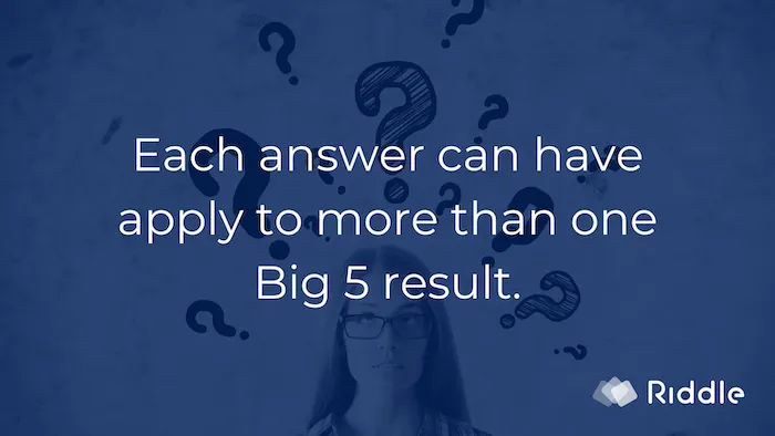 Map each question answer to multiple results in your Big 5 personality quiz