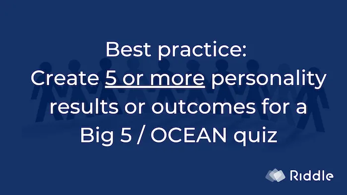 Create a ‘Big Five’ personality quiz with 5 or more personality results