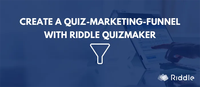 Create a quiz-marketing-funnel with Riddle quizmaker