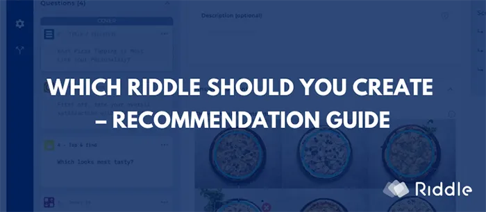Recommendation guide: Which riddle type should you create