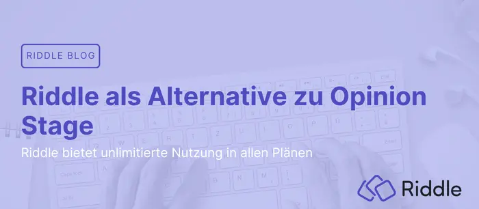 Riddle gegen Opinionstage- welches ist der bessere quiz maker?