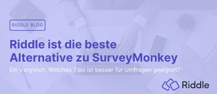 Riddle ist die beste Alternative zu SurveyMonkey - ein Vergleich