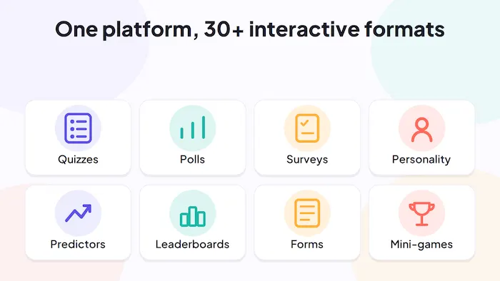 One platform with 30+ interactive Riddle formats: quizzes, polls, surveys, personality tests, predictors, leaderboards, forms, and mini-games