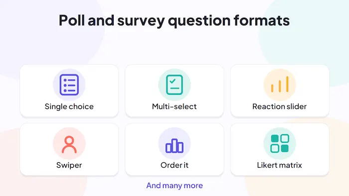 Riddle poll and survey question formats: single choice, multi-select, reaction slider, swiper, order it, Likert matrix, and many more