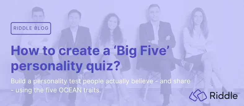 Blog post about how to create a Big Five personality quiz using the five OCEAN traits