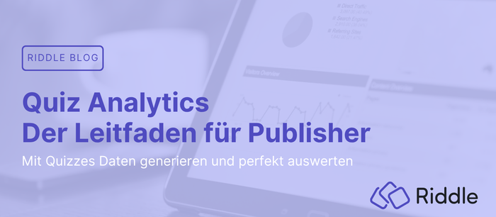 Quiz Analytics - wie ich Quiz Daten richtig auswerte und interpretiere