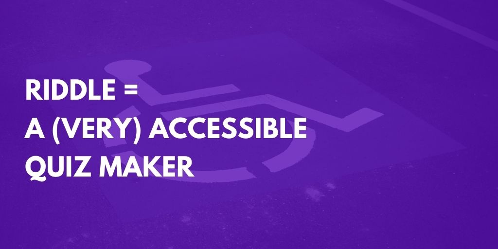 accessible quiz maker