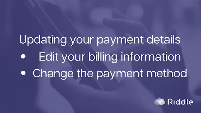 How to edit or change your payment details for Riddle's quiz maker