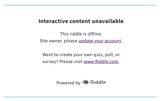 Placeholder image for unpublished content - for example with cancelled subscriptions with Riddle's online quiz maker
